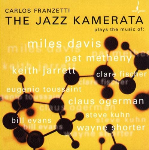 the album cover for Carlos Franzetti - Jazz Kamerata