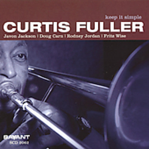 the album cover for Curtis Fuller - Keep It Simple
