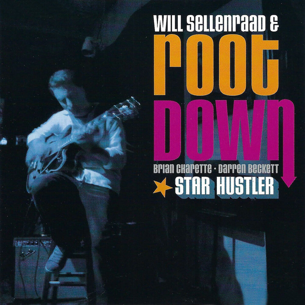 the album cover for Will Sellenraad & Root Down - Star Hustler
