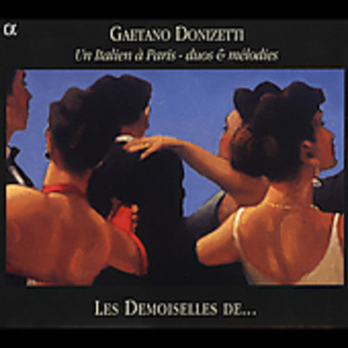 the album cover for G. DONIZETTI - Un Italien a Paris: Duos & Melodies