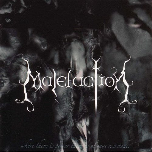 the album cover for Malefaction - Where There Is Power There Is Always Resistance
