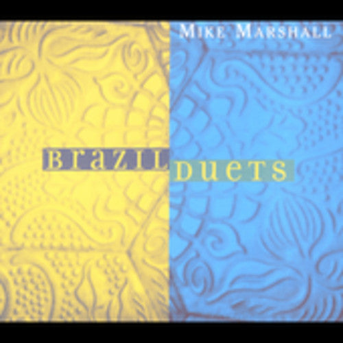 the album cover for Mike Marshall - Brazil Duets