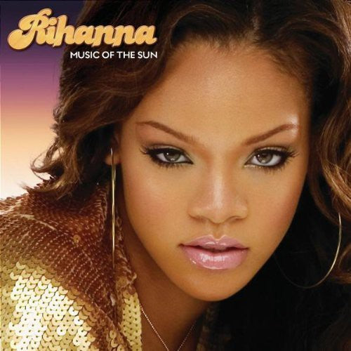 the album cover for Rihanna - Music of the Sun