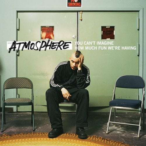 the album cover for Atmosphere - You Cant Imagine How Much Fun Were Having