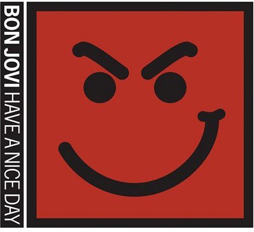 the album cover for Bon Jovi - Have a Nice Day