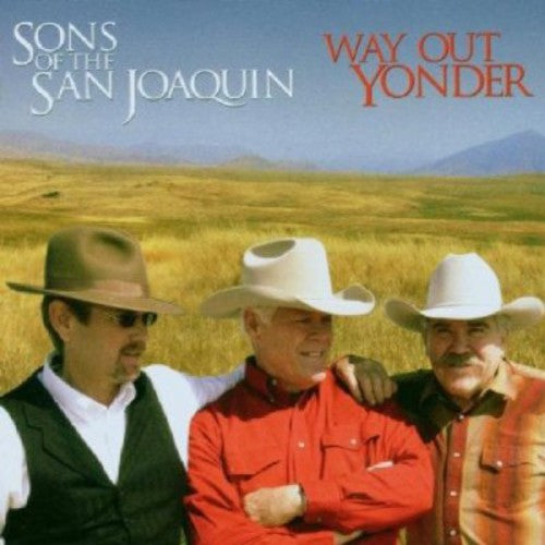 the album cover for Sons Of The San Joaquin - Way Out Yonder