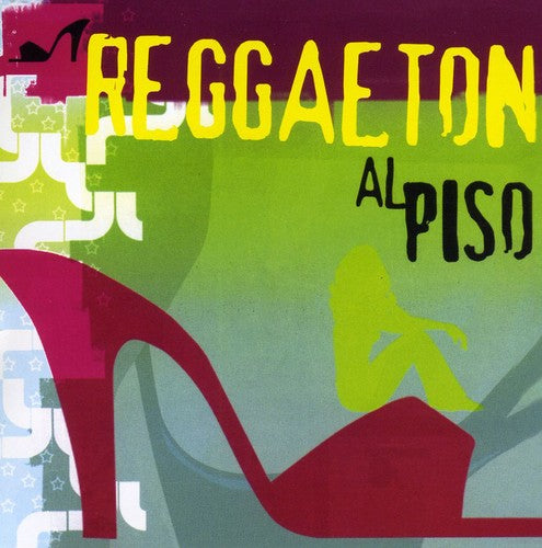 the album cover for Reggaeton Al Piso / Various - Reggaeton Al Piso