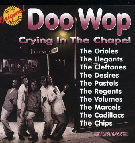 the album cover for Doo Wop - Doo Wop: Crying In The Chapel / Various