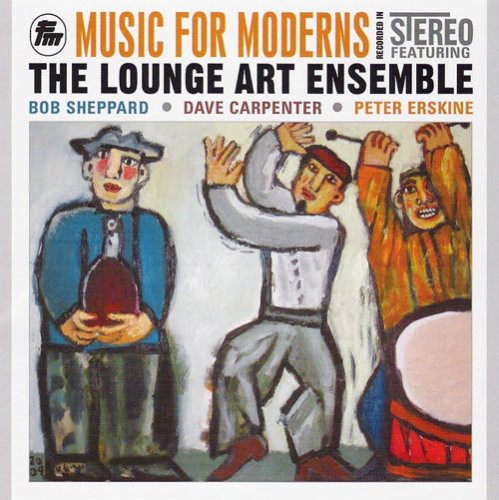 the album cover for Lounge Art Ensemble - Music for Moderns