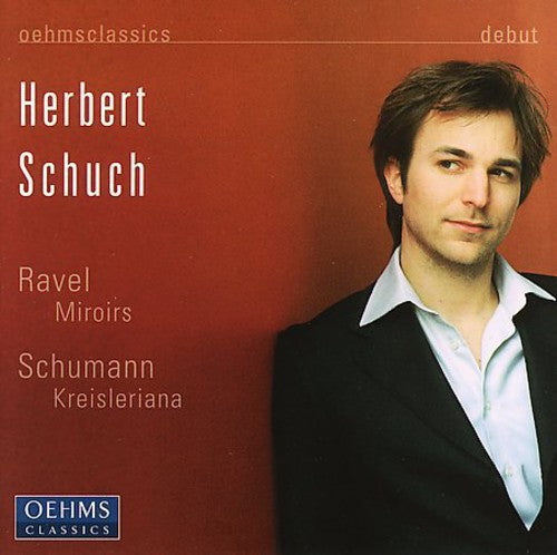 the album cover for Ravel/Schumann - Kreisleriana & Miroirs