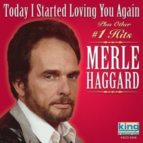 the album cover for Merle Haggard - Today I Started Loving You Again
