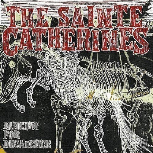 the album cover for Sainte Catherines - Dancing for Decadence