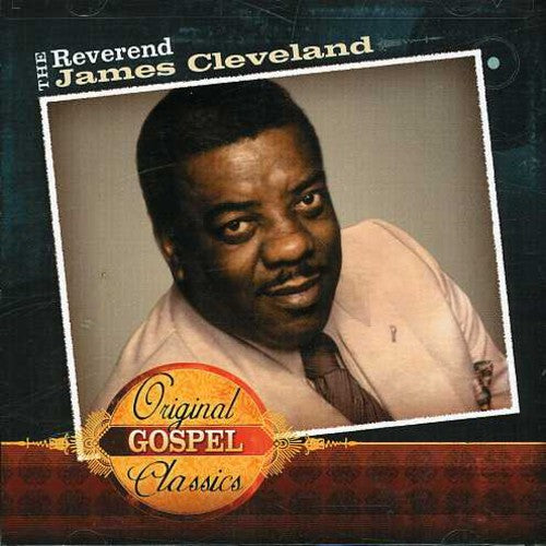 the album cover for Rev. James Cleveland - Original Gospel Classics