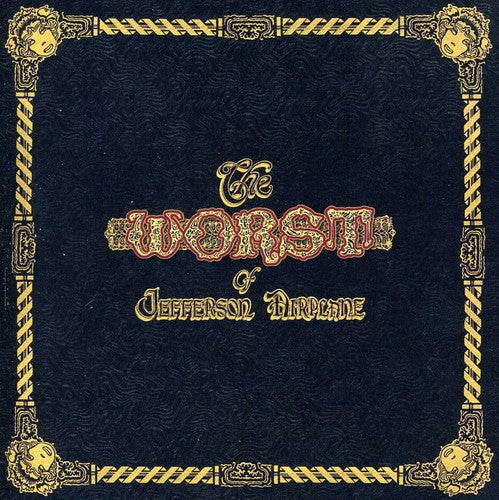 the album cover for Jefferson Airplane - Worst of Jefferson Airplane