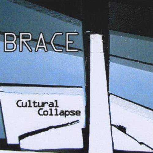 the album cover for Brace - Cultural Collapse