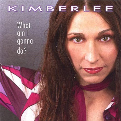 the album cover for Kimberlee - What Am I Gonna Do?