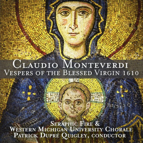 the album cover for Seraphic Fire - Vespers of the Blessed Virgin 1610
