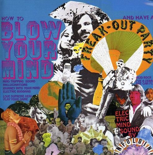 the album cover for Unfolding - How To Blow Your Mind and Have A Freak-Out Party