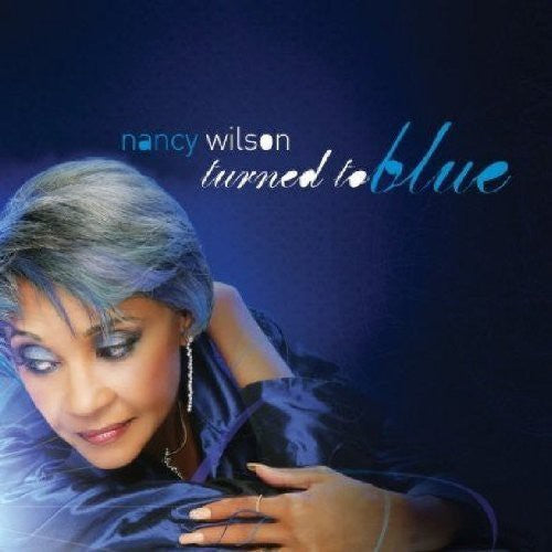 the album cover for Nancy Wilson - Turned to Blue