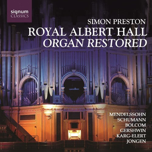 the album cover for Simon Preston - Royal Albert Hall: Organ Restored