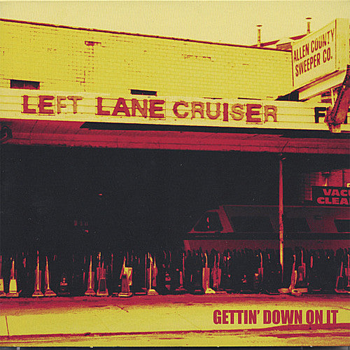 the album cover for Left Lane Cruiser - Getting Down to It