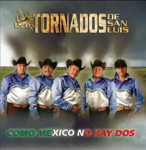 the album cover for Los Tornados De San Luis - Como Mexico No Hay