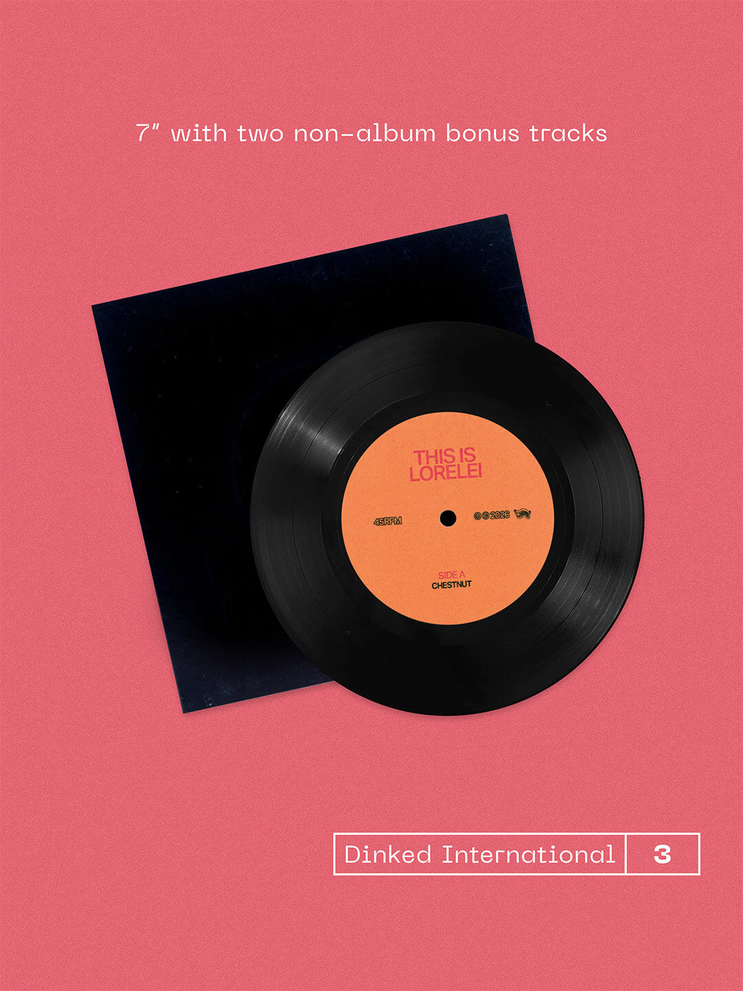 This Is Lorelei 'The Singer In My Band' Dinked Edition Bonus 7”