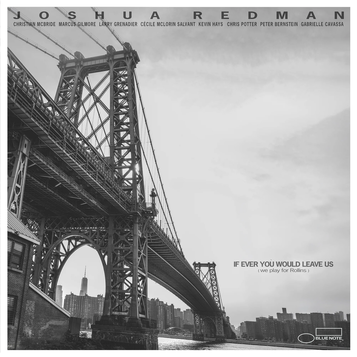 cover art for Joshua Redman - If Ever You Would Leave Us (We Play For Rollins)
