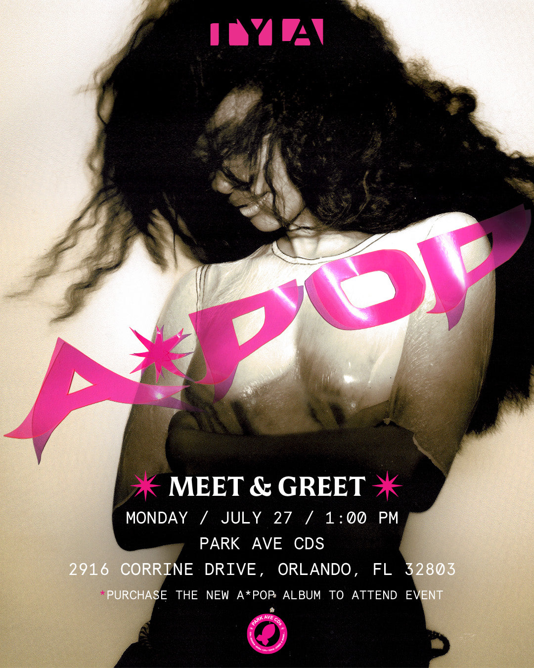 Pre-Order: Tyla - A*POP Meet & Greet @Park Ave CDs โ 07.27.26