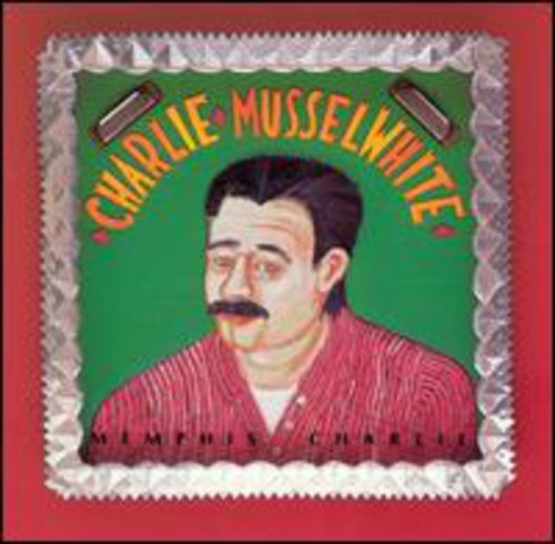 the album cover for Charlie Musselwhite - Memphis Charlie