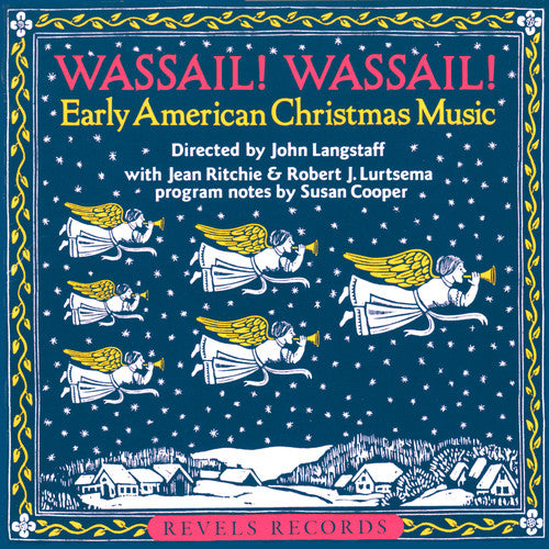 the album cover for John Langstaff - Wassail Wassial: Early American Christmas Music