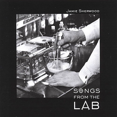 the album cover for Jamie Sherwood - Songs from the Lab