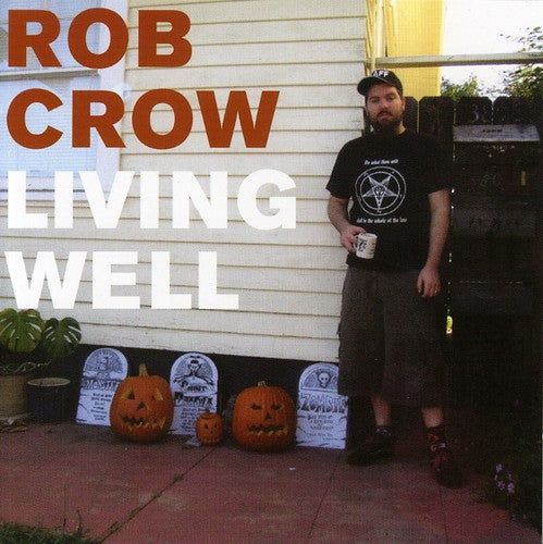 the album cover for Rob Crow - Living Well