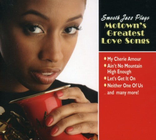 the album cover for Smooth Jazz Plays Motowns Greatest Love Songs - Smooth Jazz Plays Motown's Greatest Love