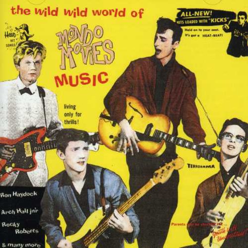 the album cover for Wild Wild World Of Mondo Movies - Wild Wild World Of Mondo Movies [Import]