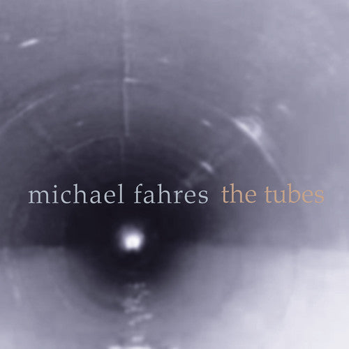 the album cover for Michael Fahres - Tubes