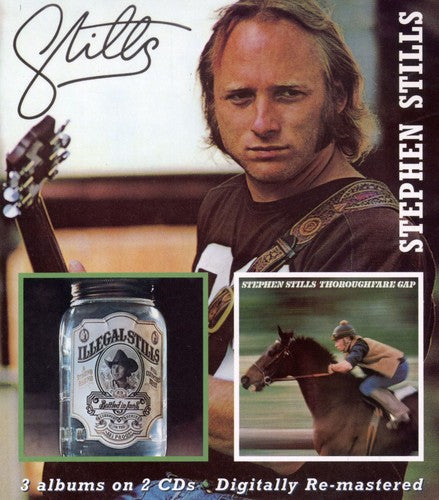 the album cover for Stephen Stills - Stills/Illegal Stills/Thoroughfare Gap [Import]