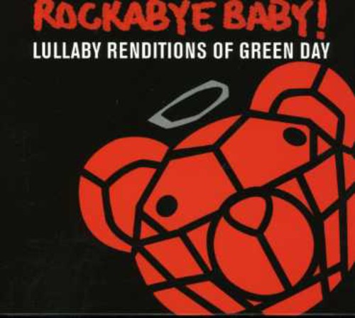 Rockabye Baby! - Lullaby Renditions Of Green Day [CD]