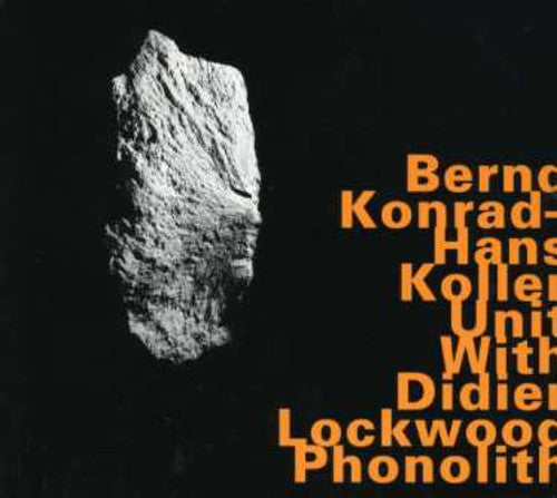 the album cover for Bernd Konrad - Phonolith [Import]