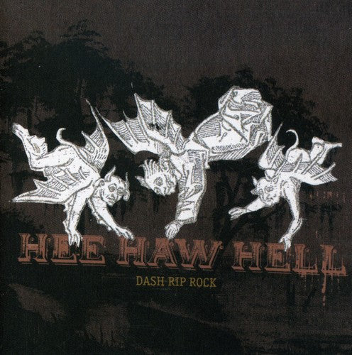 the album cover for Dash Rip Rock - Hee Haw Hell