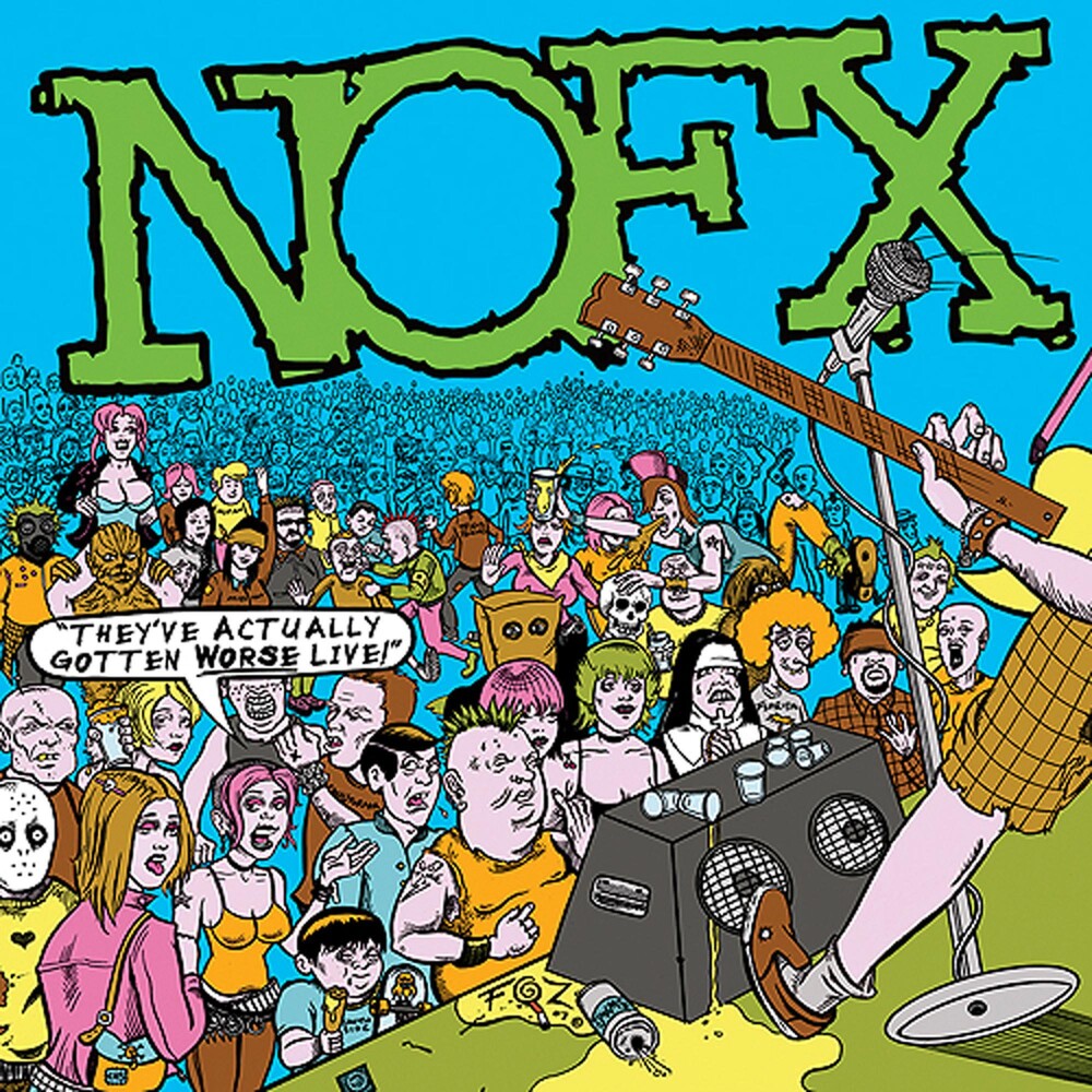 the album cover for NOFX - They've Actually Gotten Worse Live
