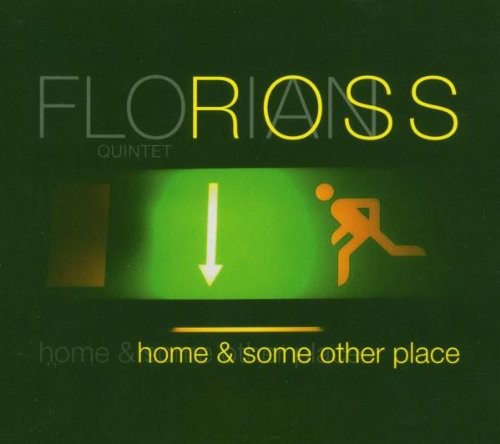 Florian Ross /Quintet - Home & Some Other Place [CD]