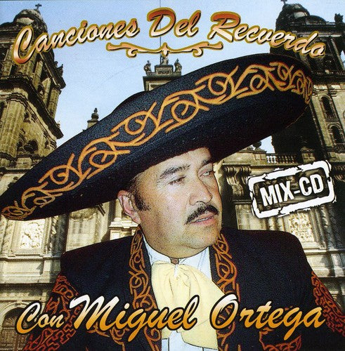 the album cover for Miguel Ortega - Canciones Del Recuerdo