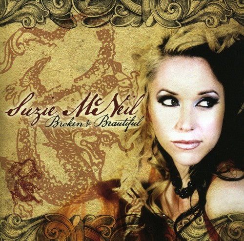 the album cover for Suzie McNeil - Broken and Beautiful