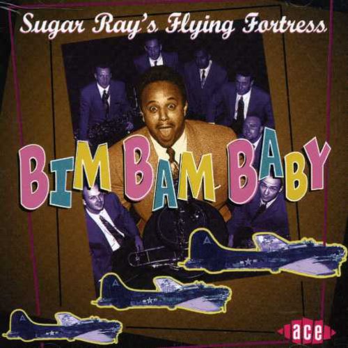 the album cover for Sugar Rays Flying Fortress - Bim Bam Baby