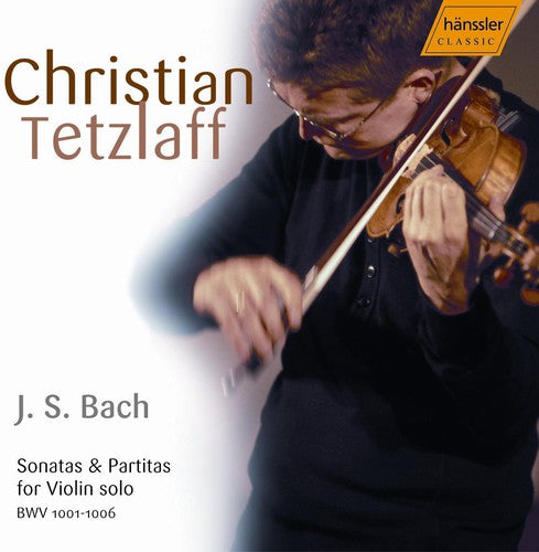 the album cover for Christian Tetzlaff - Violin Sonatas & Partitas