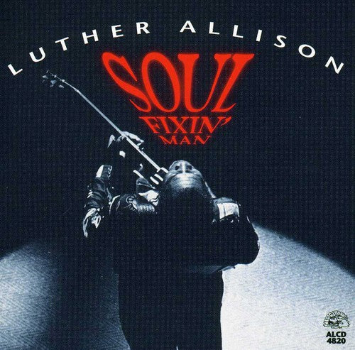 the album cover for Luther Allison - Soul Fixin Man