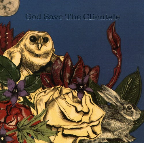 the album cover for The Clientele - God Save the Clientele