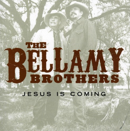 the album cover for Bellamy Brothers - Jesus Is Coming