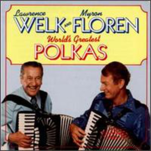 the album cover for Welk/Floren - World's Greatest Polkas